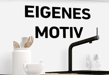Kuechenrueckwand - EIGENES MOTIV - grafik